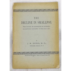 The Decline in Smallpox: Which Preceded the Introduction and Accomplished the Adoption of Vaccination - What was it Due?